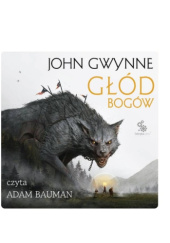 Okładka książki Głód bogów autora John Gwynne, 9788383750897