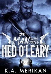 Okładka książki The Man Who Hated Ned OLeary K.A. Merikan