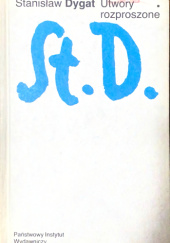 Okładka książki Utwory rozproszone Tom I - Stanisław Dygat