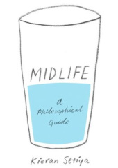 Okładka książki Midlife: A Philosophical Guide Kieran Setiya
