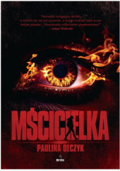 Okładka książki Mścicielka Paulina Olczyk