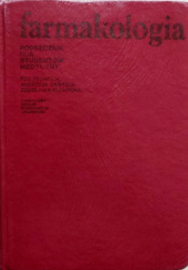 Okładka książki Farmakologia. Podręcznik dla studentów medycyny [Wydanie 3 zmienione i uzupełnione] autora Andrzej Danysz,&nbsp;Zdzisław Kleinrok, 832001168X