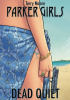 Okładka książki Parker Girls, volume 1: Dead Quiet Terry Moore