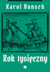 Okładka książki Rok tysięczny Karol Bunsch