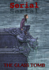 Okładka książki Serial, volume 1: The glass tomb Terry Moore