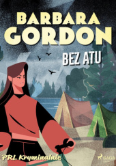 Okładka książki Bez atu autora Barbara Gordon, 9788727122793