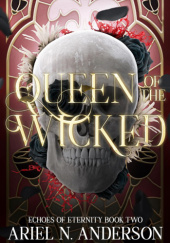 Okładka książki Queen of the Wicked Ariel N. Anderson