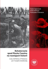 Bohaterowie spod Monte Cassino na rozstajach historii