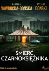 Okładka książki Śmierć Czarnoksiężnika Ryszard Doński,&nbsp;Barbara Nawrocka-Dońska