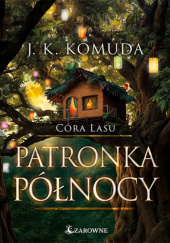 Okładka książki Patronka północy Justyna Komuda