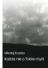 Okładka książki Każda nie o Tobie myśl Mikołaj Kostka