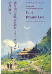 Okładka książki Cud Bramy Lwa Mai Mochizuki