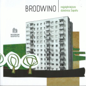 Brodwino - najpiękniejsza dzielnica Sopotu