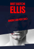 Okładka książki American Psycho Bret Easton Ellis