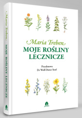 Okładka książki Moje rośliny lecznicze Maria Treben