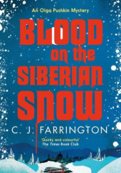 Okładka książki Blood on the Siberian Snow C.J. Farrington