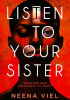 Okładka książki Listen to Your Sister Neena Viel