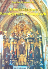 Historia klasztoru Benedyktynek w Staniątkach