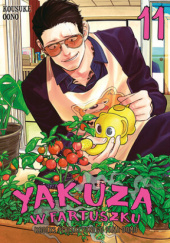 Okładka książki Yakuza w fartuszku. Kodeks perfekcyjnego pana domu #11 Kousuke Oono