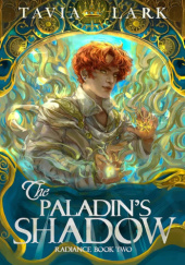 Okładka książki The Paladins Shadow Tavia Lark