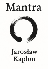 Okładka książki Mantra Jarosław Kapłon