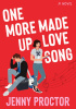 Okładka książki One More Made Up Love Song Jenny Proctor