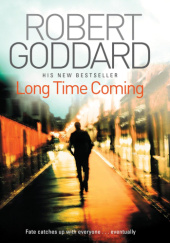 Okładka książki Long Time Coming Robert Goddard