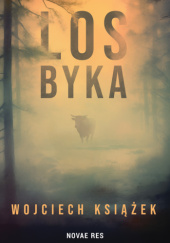 Okładka książki Los byka Wojciech Książek