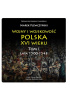 Wojny i wojskowość polska w XVI wieku. Tom I. Lata 1500-1548