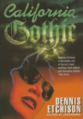 Okładka książki California Gothic Dennis Etchison