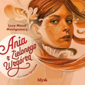 Okładka książki Ania z Zielonego Wzgórza Lucy Maud Montgomery