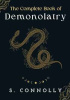 Okładka książki The Complete Book of Demonolatry Stephanie Connolly