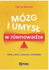 Okładka książki Mózg i umysł w równowadze. Dieta, ruch, relacje, otoczenie Patryk Reimisz