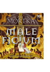 Okładka książki Maleficjum Marcin Mortka