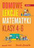 Domowe lekcje matematyki. Klasy 4-6. Wydanie II