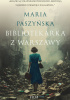 Okładka książki Bibliotekarka z Warszawy Maria Paszyńska