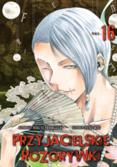 Okładka książki Przyjacielskie rozgrywki tom 16 Mikoto Yamaguchi