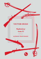 Okładka książki Nędznicy. Tom 2 (wydanie ilustrowane) Victor Hugo