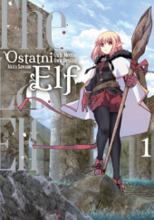 Okładka książki Ostatni Elf tom 1 Akira Sawano