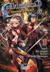 Okładka książki Tsukimichi: Moonlit Fantasy (Light Novel),Vol. 08