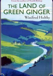 Okładka książki The Land of Green Ginger Winifred Holtby