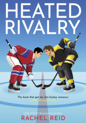 Okładka książki Heated Rivalry autora Rachel Reid, 9781335534637