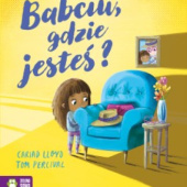 Okładka książki Babciu, gdzie jesteś? Cariad Lloyd