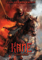 Okładka książki Kane - Era upadłych imperiów Karl Edward Wagner