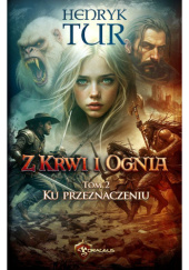 Okładka książki Ku przeznaczeniu Henryk Tur