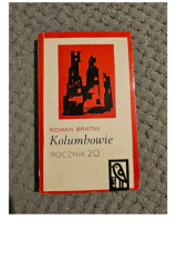 Kolumbowie rocznik 20. Tom 2
