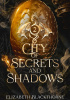 Okładka książki City of Secrets and Shadows Elizabeth Blackthorne