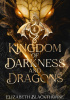 Okładka książki Kingdom of Darkness and Dragons Elizabeth Blackthorne