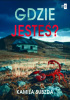 Okładka książki Gdzie jesteś? Kamila Subzda