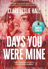 Okładka książki Days You Were Mine Clare Leslie Hall